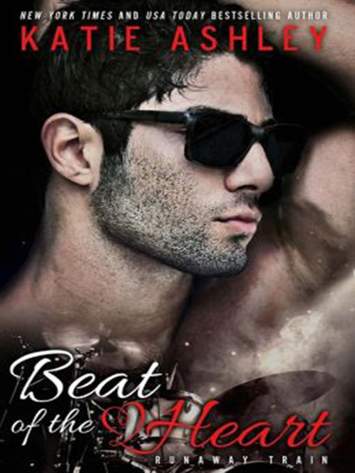 Title details for Beat of the Heart by Katie Ashley - Available